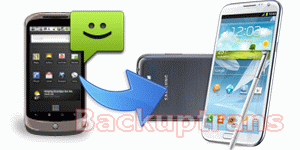 Transfer SMS from Android to Samsung Galaxy Note 2